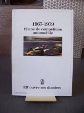 ELF - 12 ANS DE COMPETITION AUTOMOBILE 1967-1979