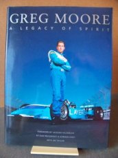 GREG MOORE - A LEGACY OF SPIRIT
