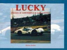 LUCKY : L'HISTOIRE DE CAMORADI ET DE LUCKY CASNER
