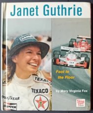 JANET GUTHRIE - FOOT TO THE FLOOR