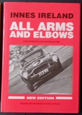 INNES IRELAND - ALL ARMS AND ELBOWS